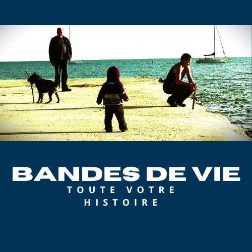 BANDES DE VIE